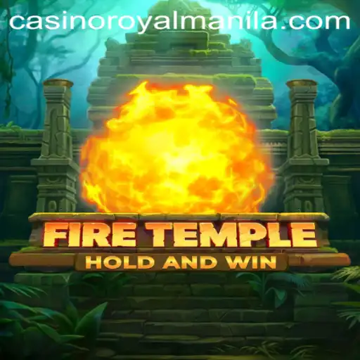 Exploring the Mystical World of FireTemple: A Journey through ROYALMANILA