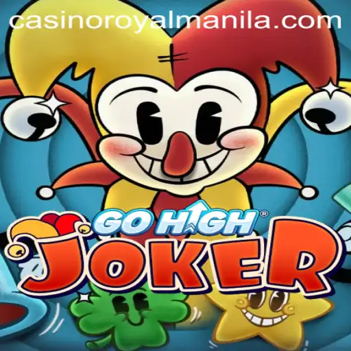 Discover the Thrills of GoHighJoker: Embrace Strategy and Chance with ROYALMANILA
