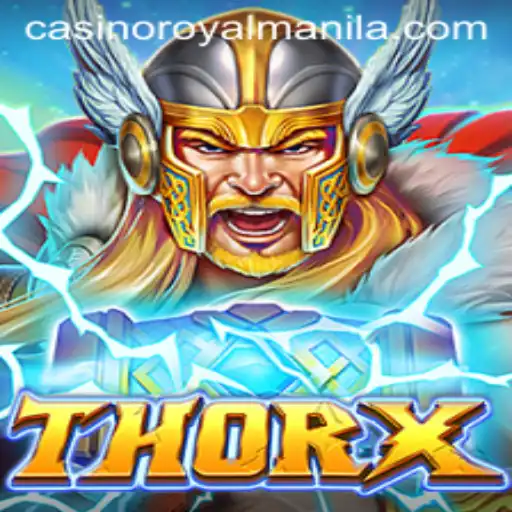 ThorX: A New Era in Gaming Featuring ROYALMANILA